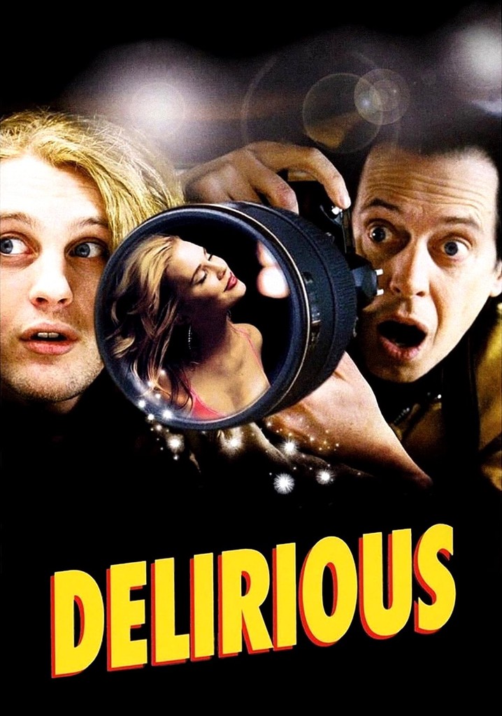Delirious streaming where to watch movie online?